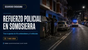 Santa Cruz refuerza la vigilancia en Somosierra tras la quema de vehículos y contenedores